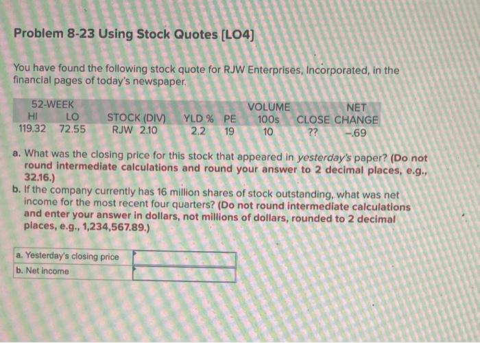  Problem 8-23 Using Stock Quotes (L04) You have found the following
