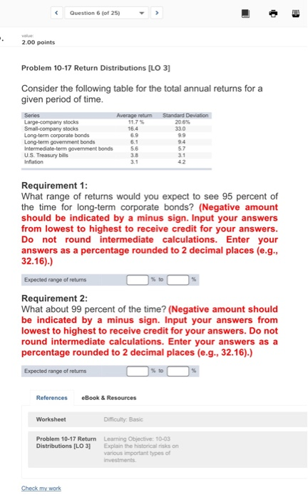 Question 6 (of 25) value: 2.00 points Problem 10-17 Return Distributions [LO