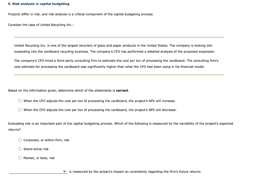 5. Risk analysis in capital budgeting Projects differ in risk, and