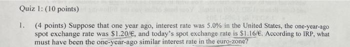  Quiz 1: (10 points) 1. (4 points) Suppose that one year