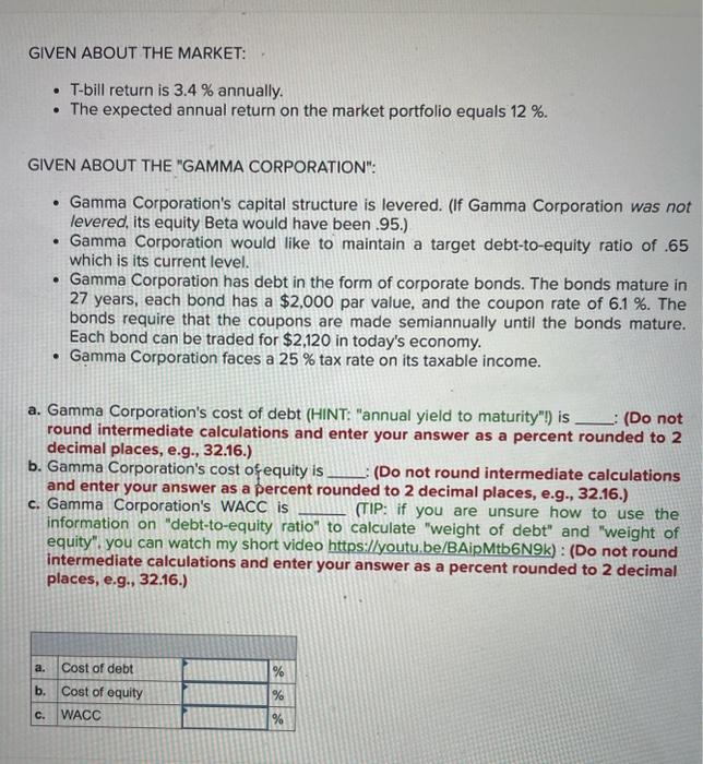  GIVEN ABOUT THE MARKET: - T-bill return is 3.4% annually. -
