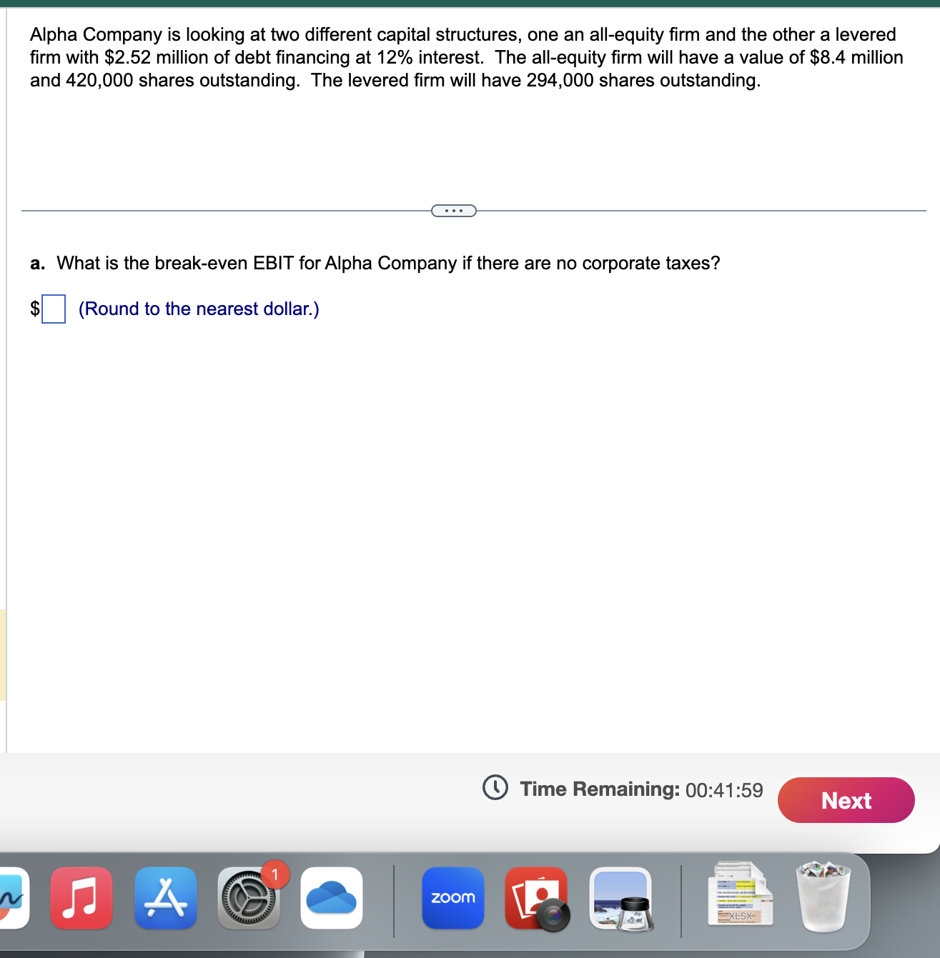  Alpha Company is looking at two different capital structures, one an