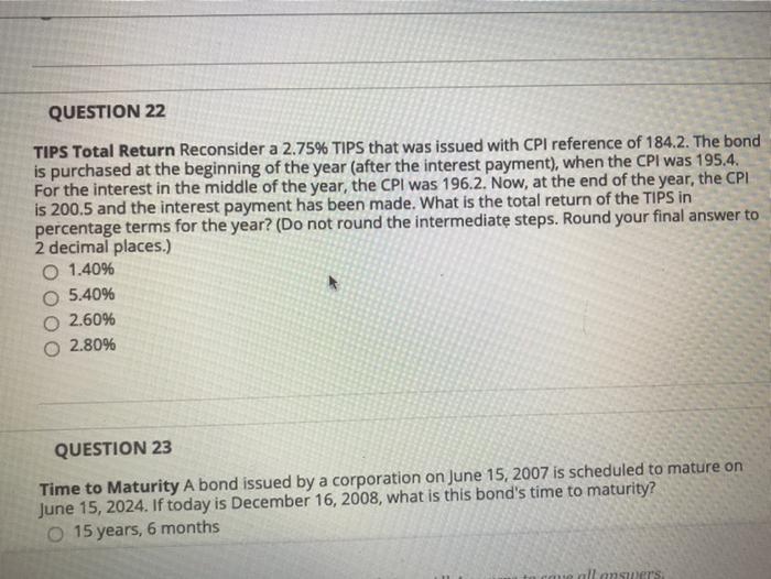  QUESTION 22 TIPS Total Return Reconsider a 2.75% TIPS that was
