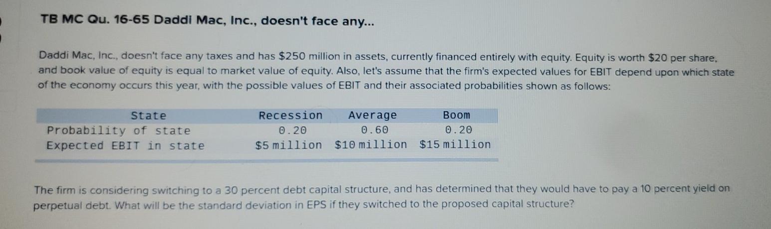TB MC Qu. 16-65 Daddi Mac, Inc., doesn't face any... Daddi