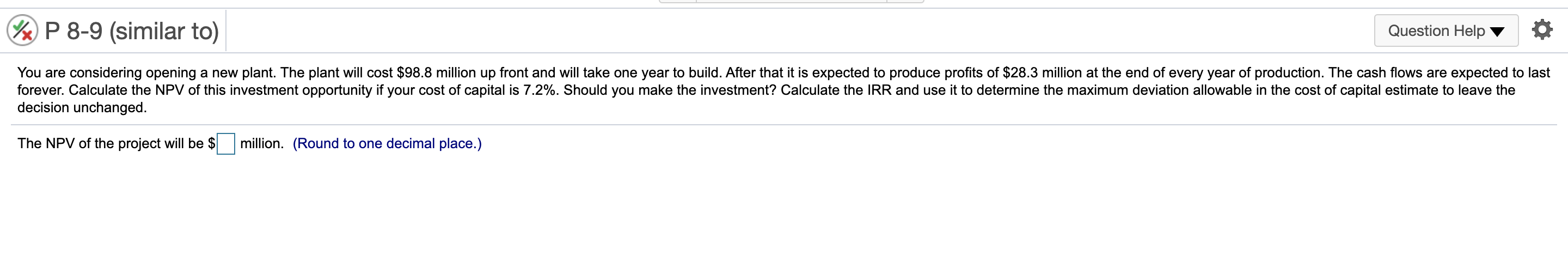 What is the IRR? The maximum deviation allowable in the cost of