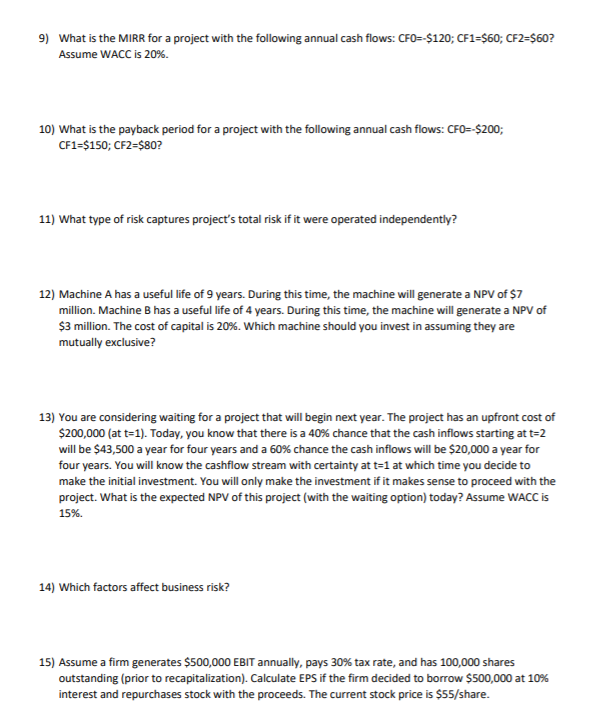 9) What is the MIRR for a project with the following