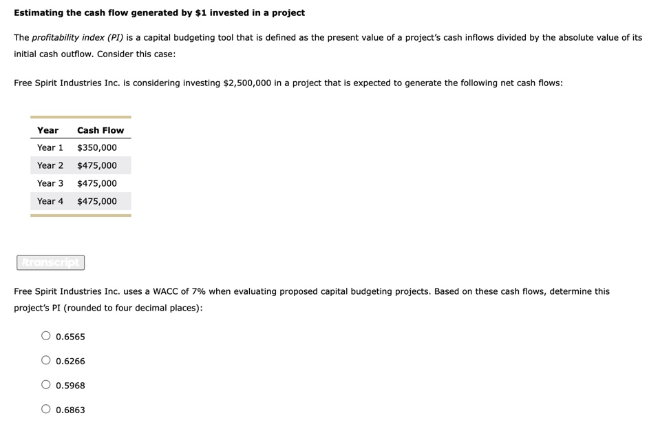  Estimating the cash flow generated by $1 invested in a project