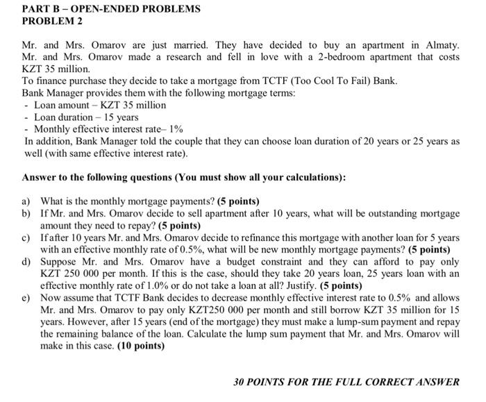  PART B - OPEN-ENDED PROBLEMS PROBLEM 2 Mr. and Mrs. Omarov