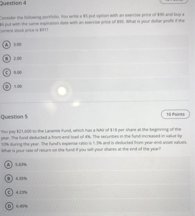  Question 4 Consider the following portfolio. You write a 55 put