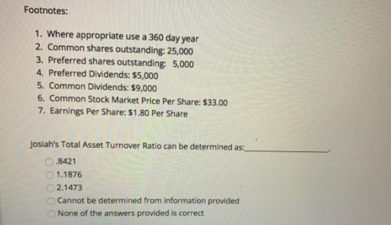  Financial analysis is affected by the methods or standards used in