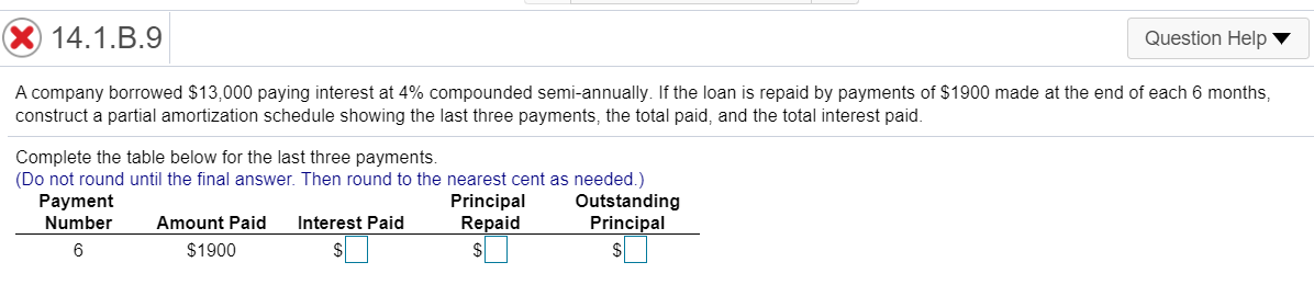 Please give the complete table, and clear indicate the interest paid,principal repaid