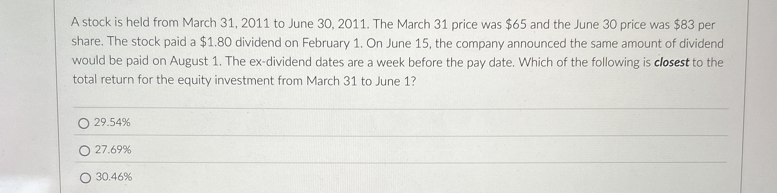  A stock is held from March 31,2011 to June 30,2011. The