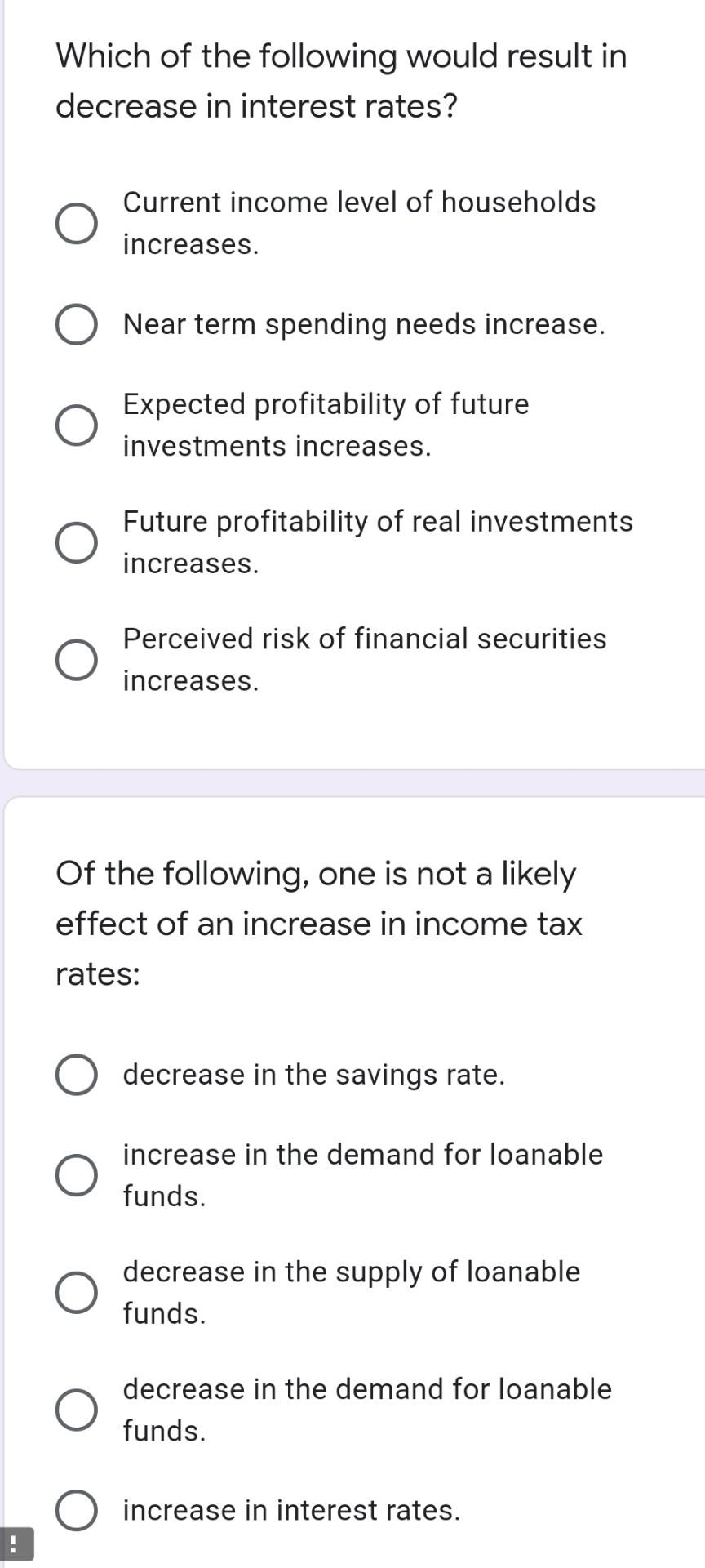 please hurry! Which of the following would result in decrease in