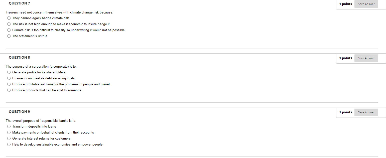 QUESTION 7 1 points Save Answer Insurers need not concern themselves