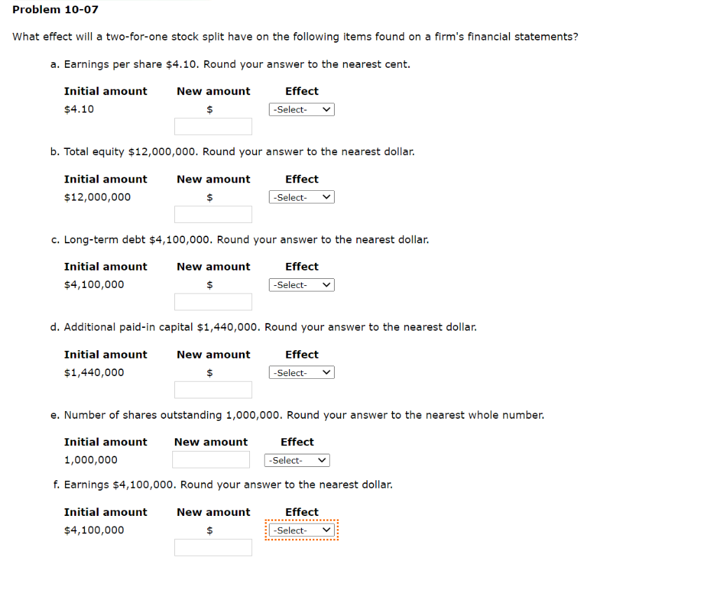  Problem 10-07 What effect will a two-for-one stock split have on