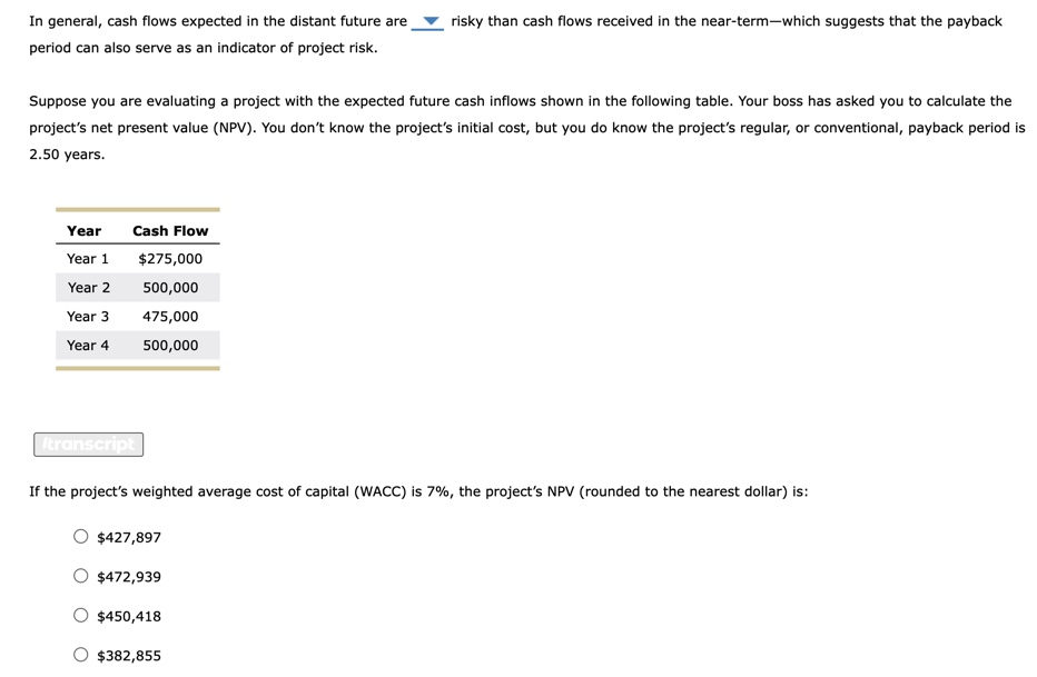 In general, cash flows expected in the distant future are risky