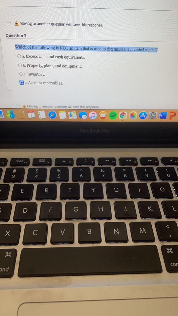  Moving to another question will save this response. Question 3 Which