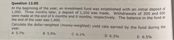 please explain by steps. don't use Excel functions please Question 12.05 At