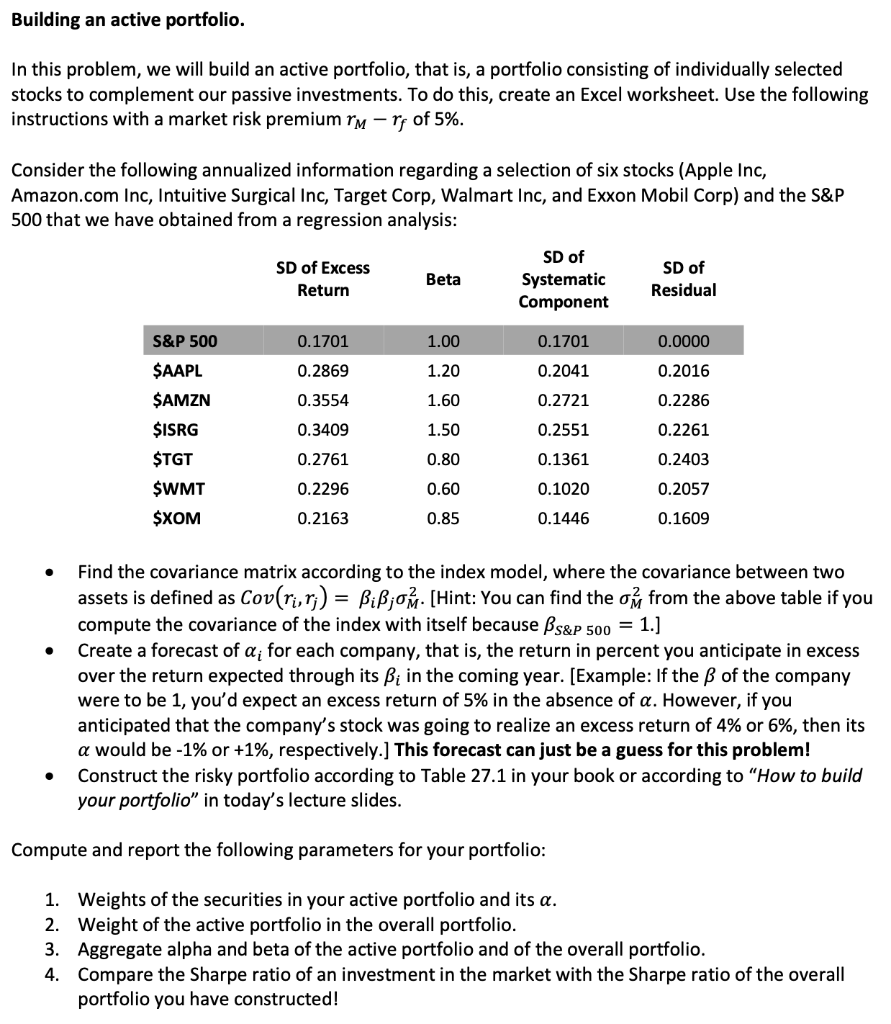 Building an active portfolio. In this problem, we will build an