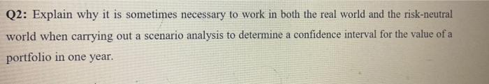 cvnnj Q2: Explain why it is sometimes necessary to work in both
