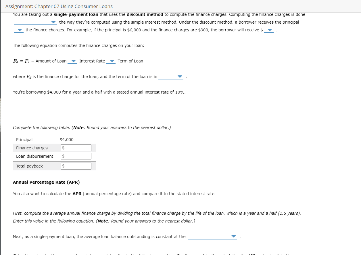  Assignment: Chapter 07 Using Consumer Loans You are taking out a