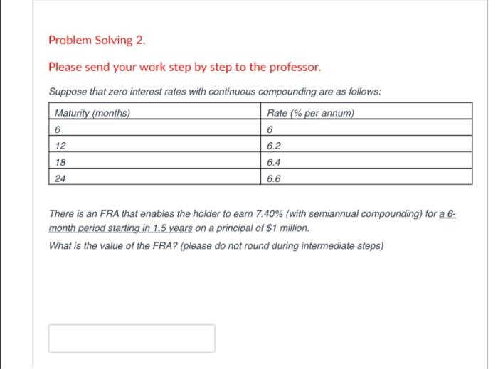  Problem Solving 2. Please send your work step by step to