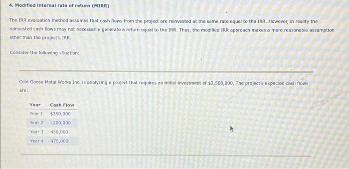 please help 4. Modified Internal rate of return (MIRR) The IRR evaluation