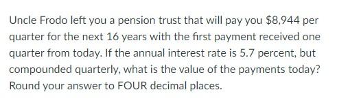 Don't use Excel, type it out, show all work Uncle Frodo