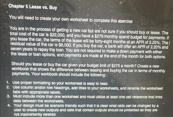  Chapter 5 Lease vs. Buy You will need to create your