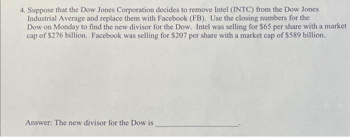 Can someone please help and show work? 4. Suppose that the Dow