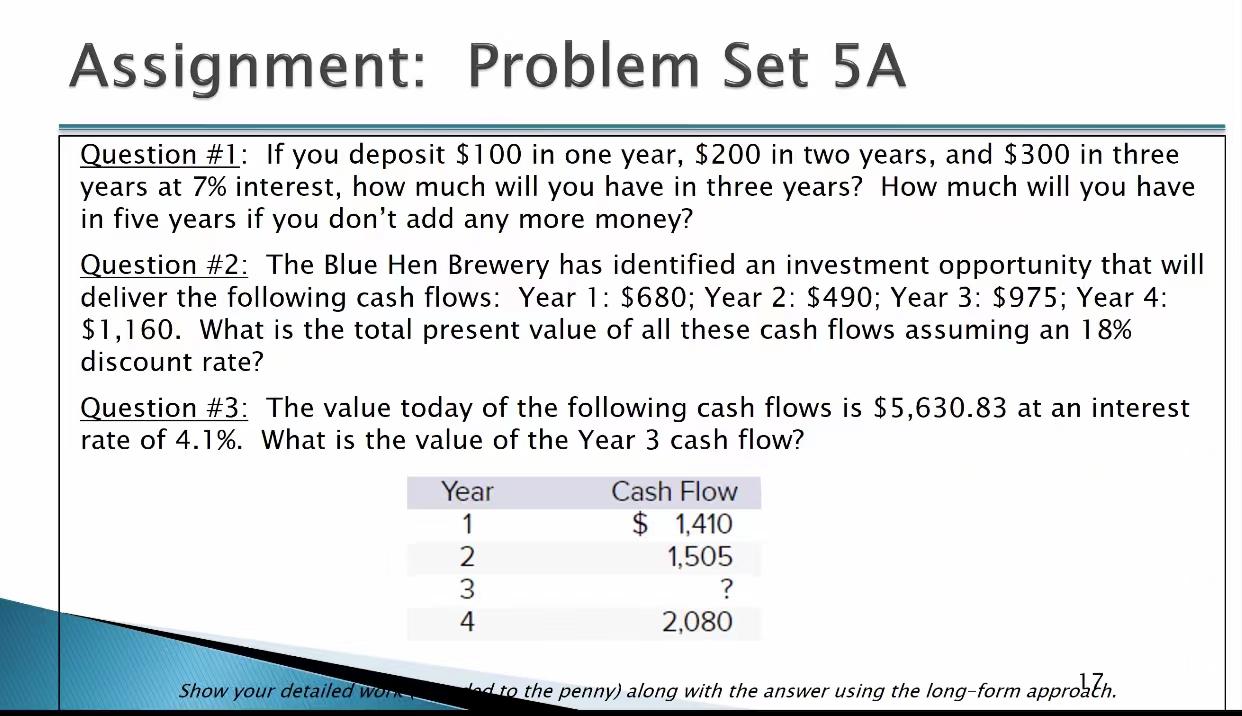 Assignment: Problem Set 5A Question #1: If you deposit $100 in