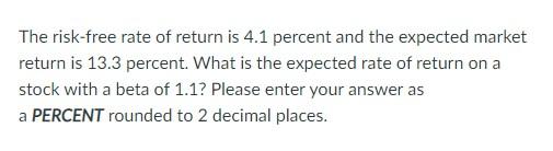 Dont use Excel, type it out, show all work The risk-free