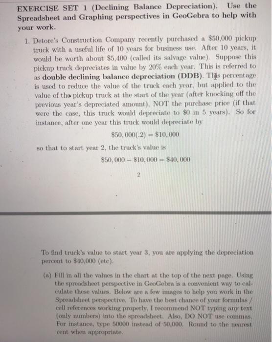  please include all parts, thanks! EXERCISE SET 1 (Declining Balance Depreciation).