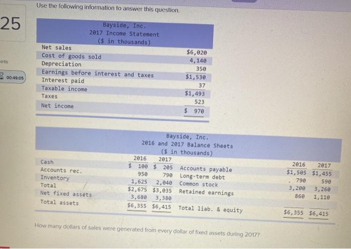  Use the following information to answer this question. 25 Ints Bayside,