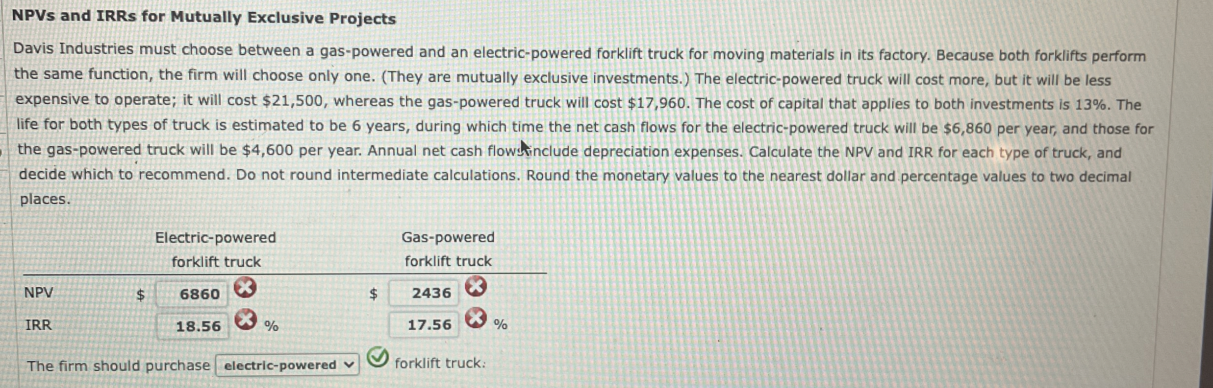  Quantltative Problem: Bellinger Industries is considering two projects for inclusion in