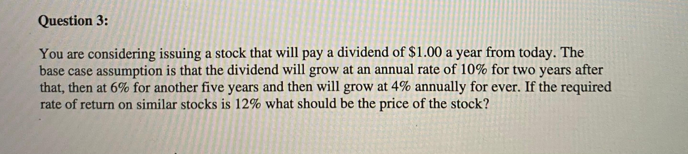  PLEASE SHOW EXCEL FORMULAS ! THANK YOU! Question 3: You are