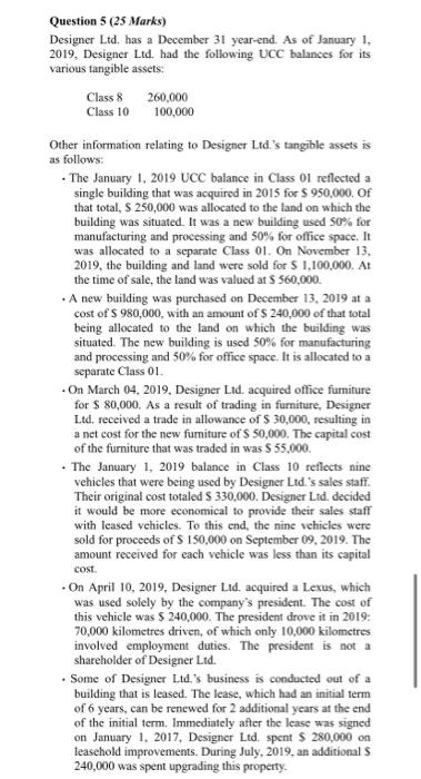  thats all the question gave Question 5 (25 Marks) Designer Ltd.