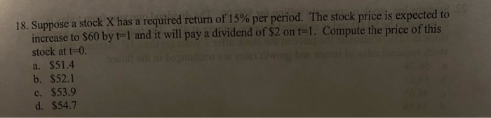 please answer 18. Suppose a stock X has a required return