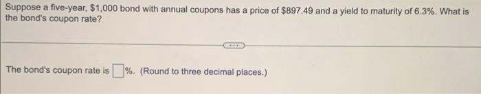  need help with bothquestion 1 question 2 Suppose a five-year, $1,000