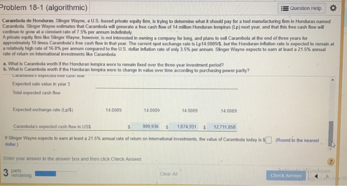 Honduras. Slinger Wayne, a US-based private equity firm, is trying to determine