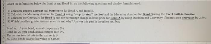  please answer in excel with formula text 4 Given the information