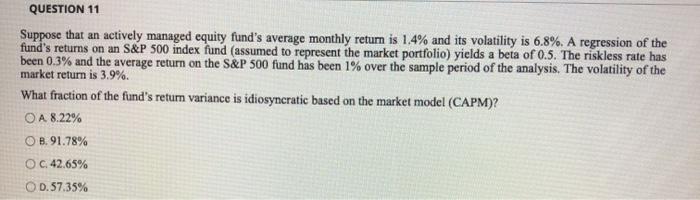  QUESTION 11 Suppose that an actively managed equity fund's average monthly