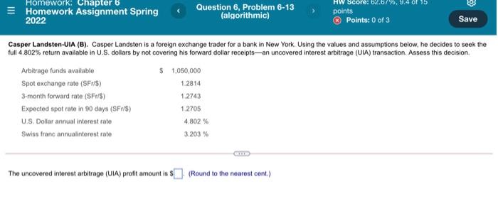  Homework: Chapter Homework Assignment Spring 2022 Question 6, Problem 6-13 (algorithmic)