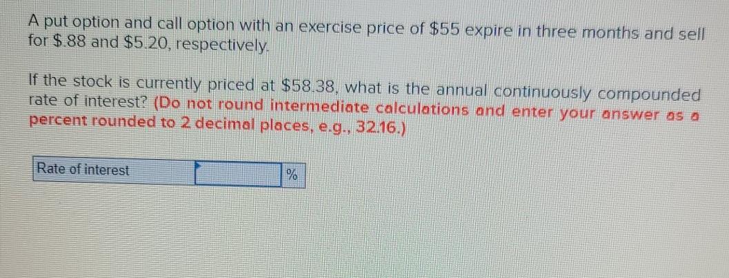  A put option and call option with an exercise price of