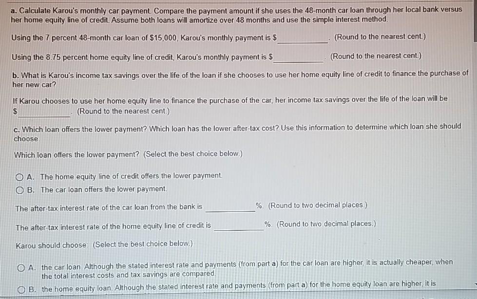 rate on her revolving home equity line is 8.75 percent. Karou is