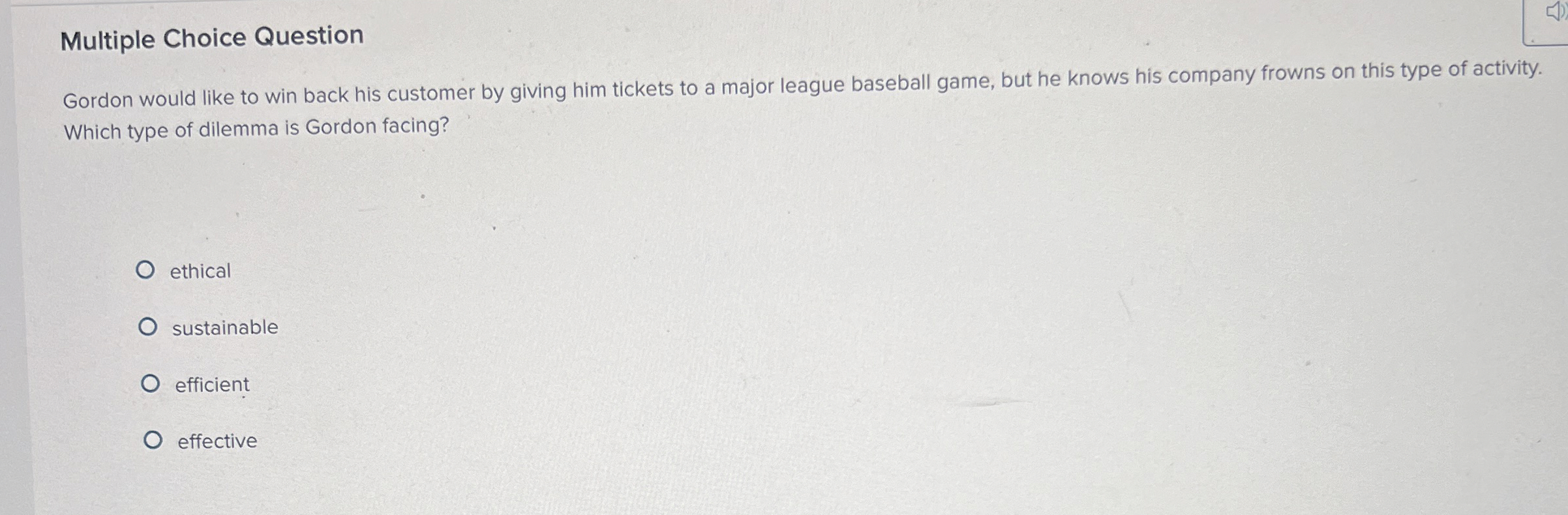  Multiple Choice Question Gordon would like to win back his customer