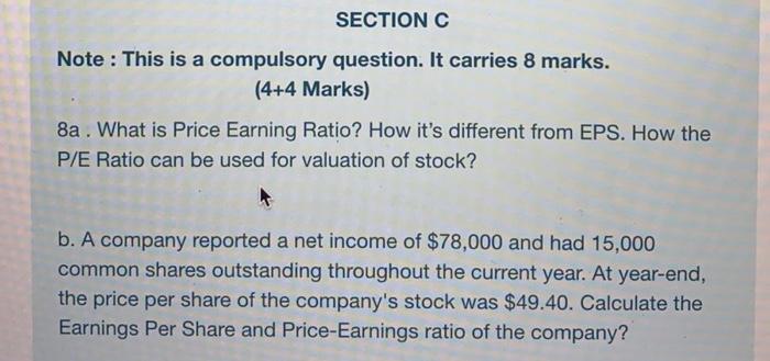  SECTION C Note: This is a compulsory question. It carries 8