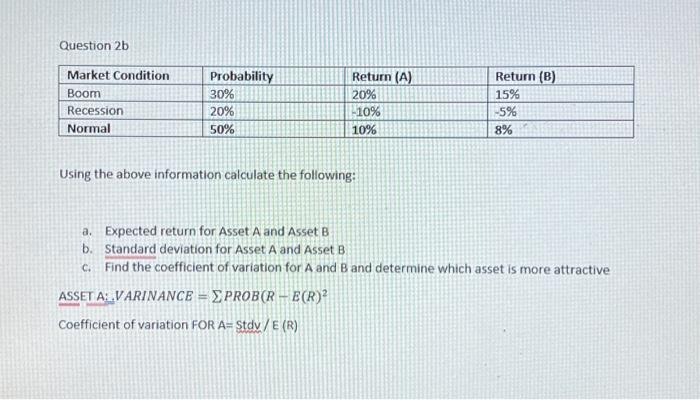  Question 2b Using the above information calculate the following: a. Expected
