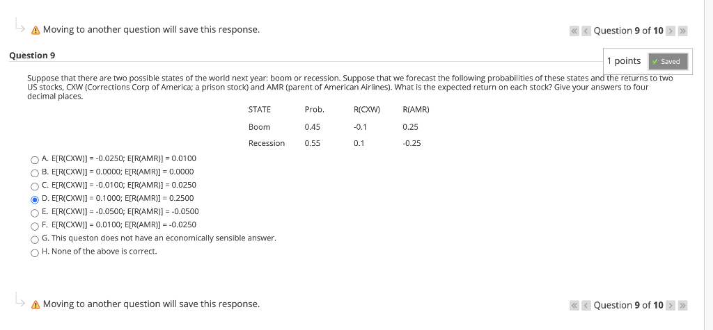 A Moving to another question will save this response. Question 9