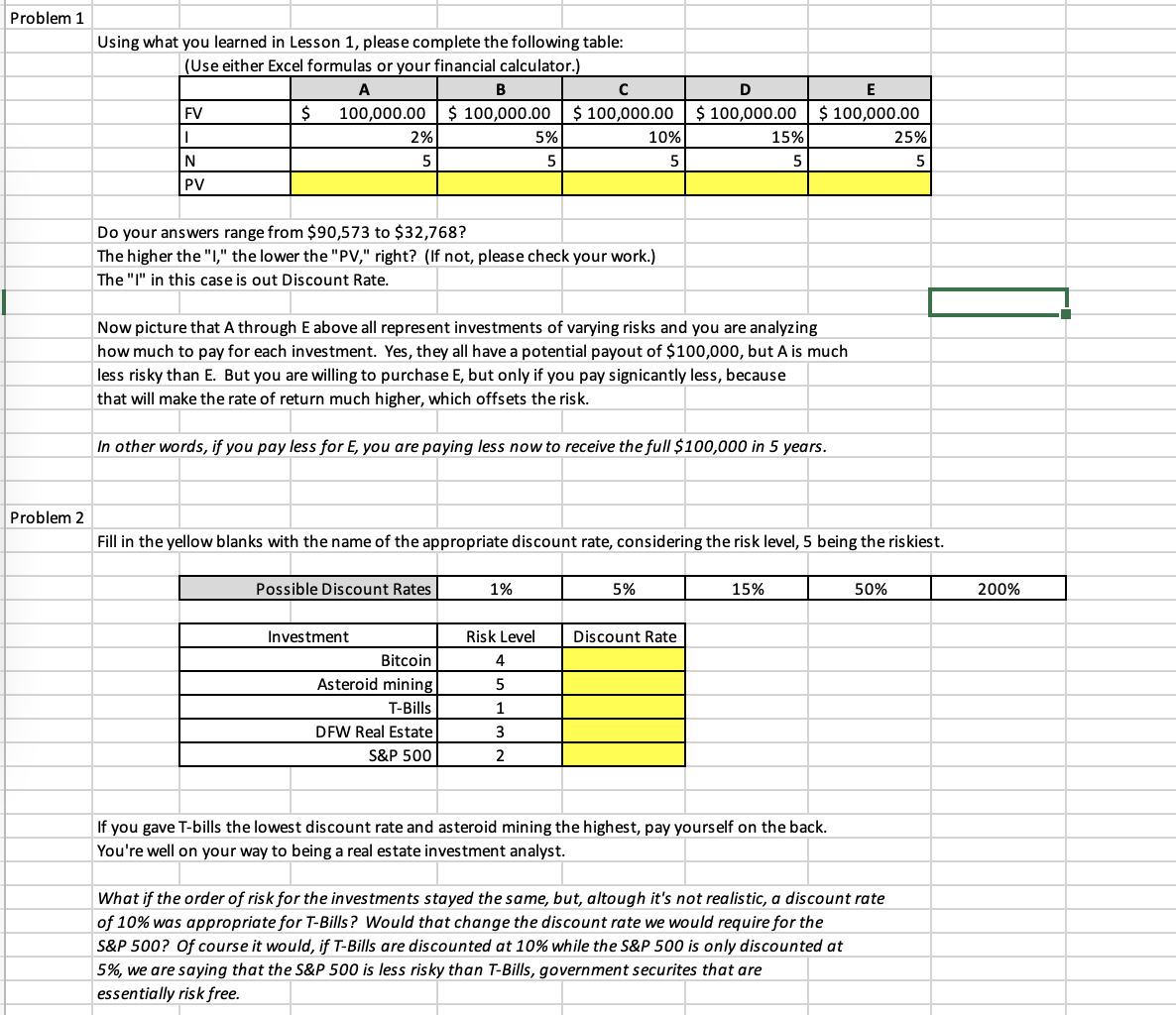  Problem 1 Using what you learned in Lesson 1, please complete